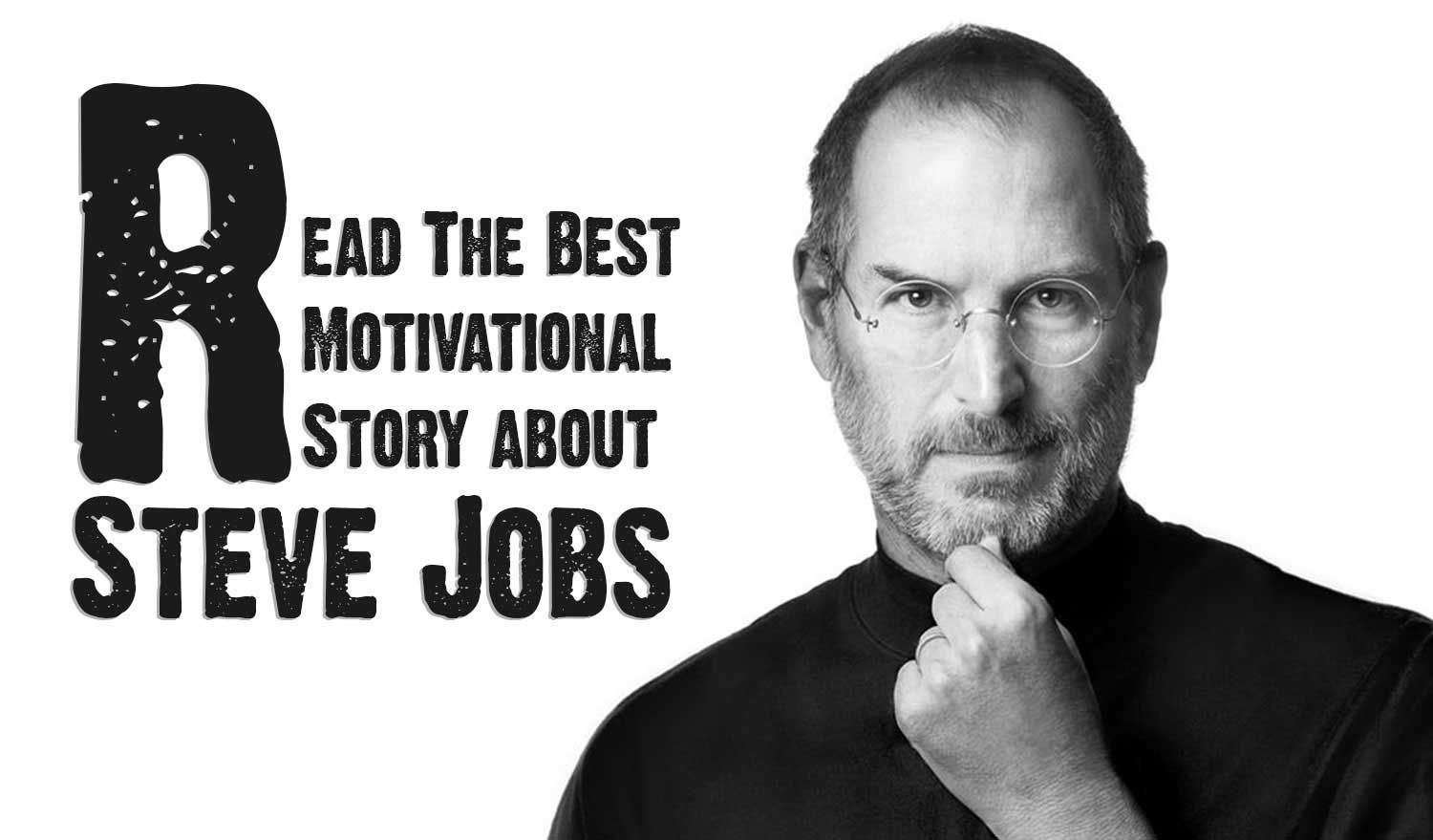 Most Inspirational Stories of Steve Jobs