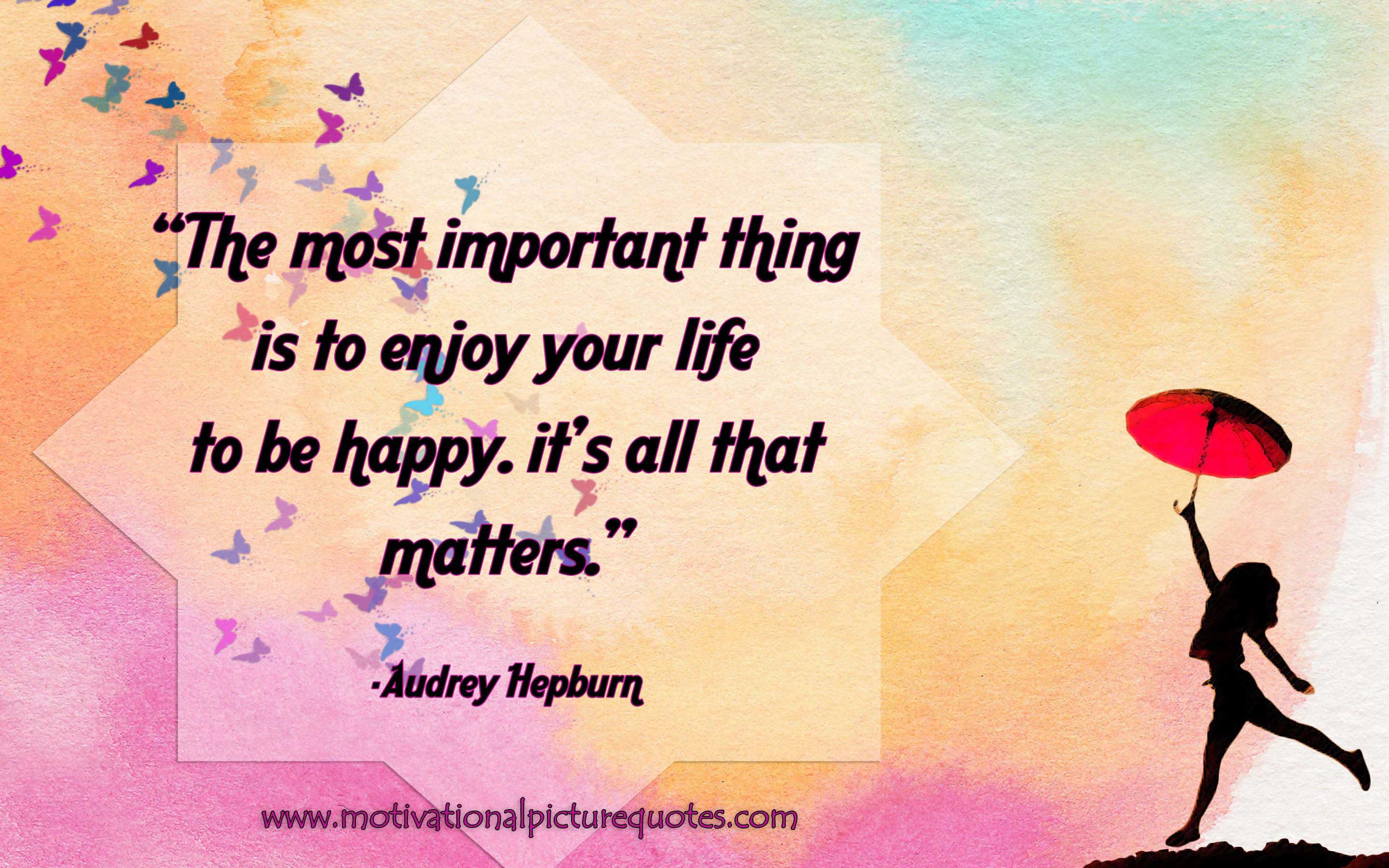 motivational quotes about life by Audrey Hepburn