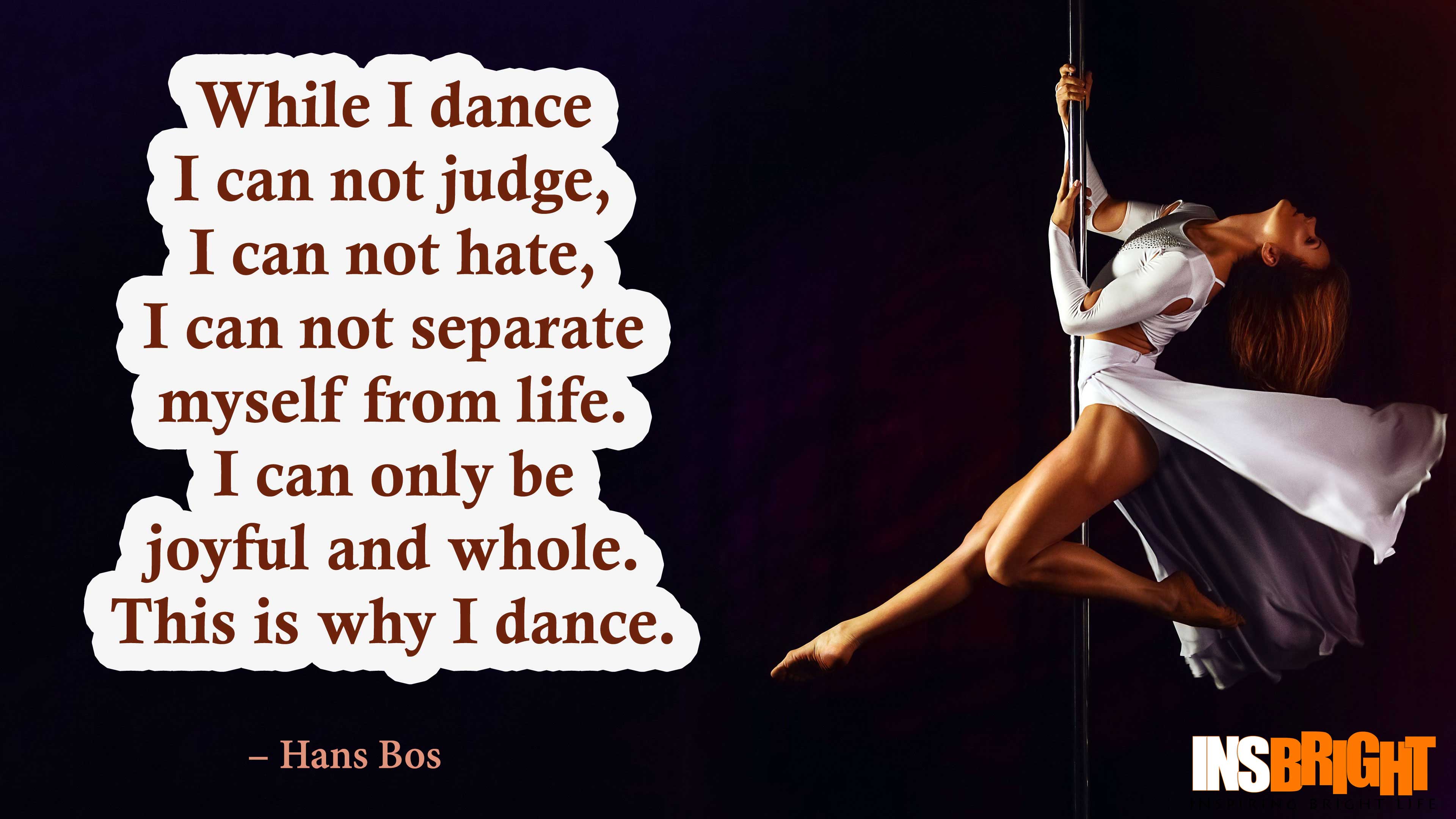 Great dancers are not great because of their technique, they are great beca...