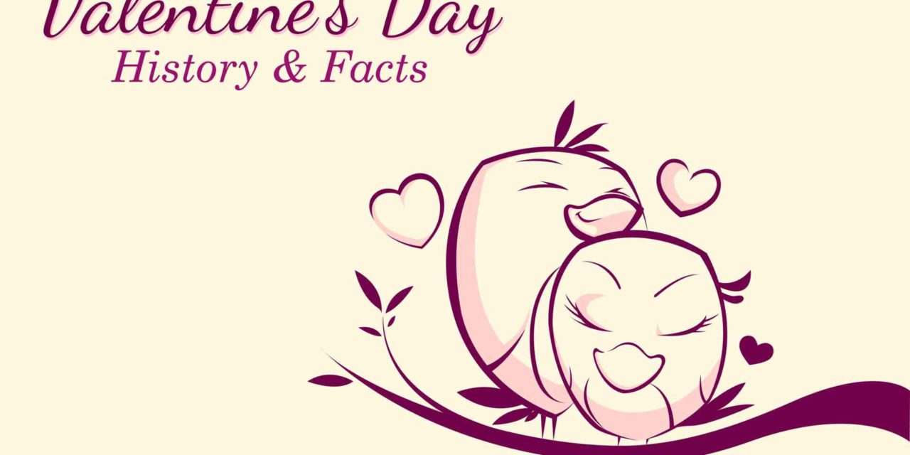 How Valentine’s Day Started? | Valentine’s Day History and Facts