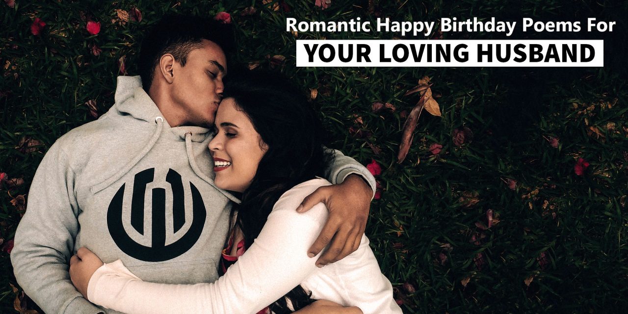 Romantic Happy Birthday Poems For Husband From Wife